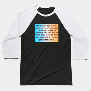 Bible Verse Jeremiah 29:11 Baseball T-Shirt